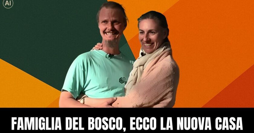 Casa trovata per la “famiglia del bosco”: la firma di Nathan apre una fase nuova