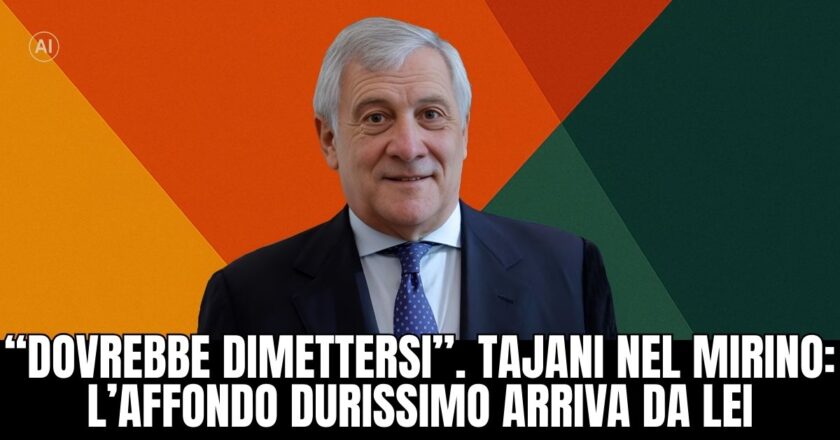 “Dovrebbe dimettersi”. Tajani nel mirino: l’affondo durissimo scuote il partito