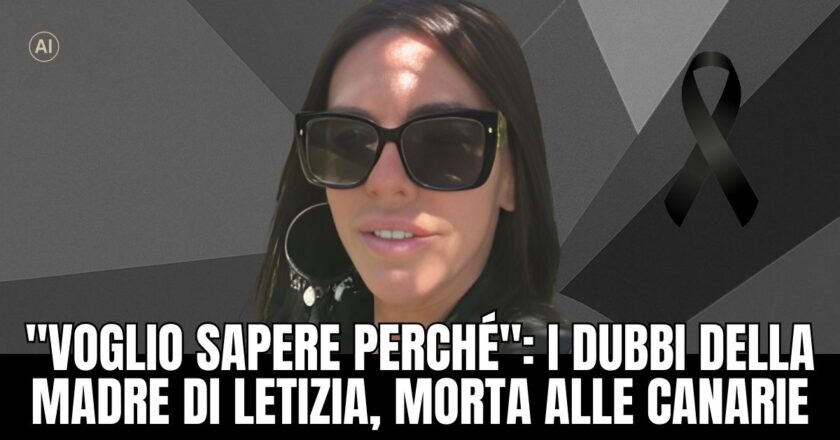 Tragedia a Fuerteventura: la madre di Letizia Ciampi attende l’esito dell’autopsia